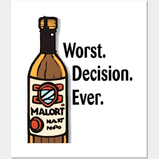 Malort: Worst. Decision. Ever. Posters and Art